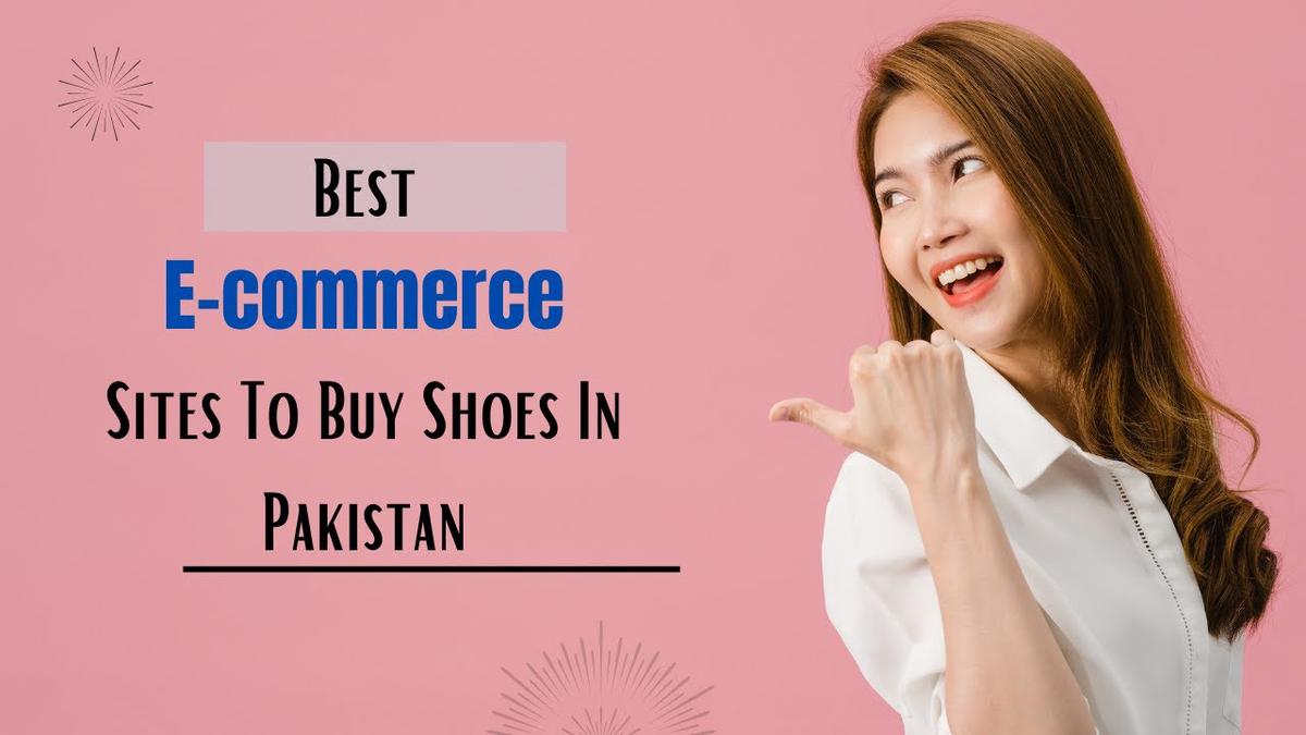 'Video thumbnail for Best E-commerce Sites To Buy Shoes In Pakistan'