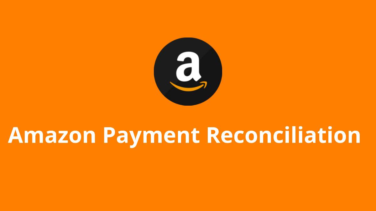 Amazon Payment Reconciliation